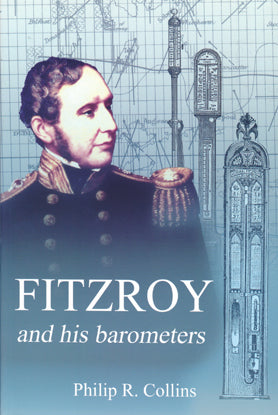 FitzRoy and his Barometers - Philip R. Collins